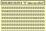 SAMO 2 ODSTO LJUDI OVO MOŽE DA REŠI ZA 9 SEKUNDI, KOLIKO SLOVA "S" IMA NA SLICI? Mozgalica koja će vas izludeti