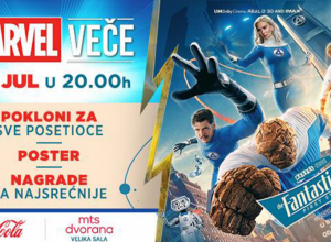 NOVI FILMSKI DOŽIVLJAJ ZA LJUBITELJE MARVELA: MARVEL VEČE 23. JULA U MTS DVORANI UZ FILM  "FANTASTIČNA 4: PRVI KORACI“