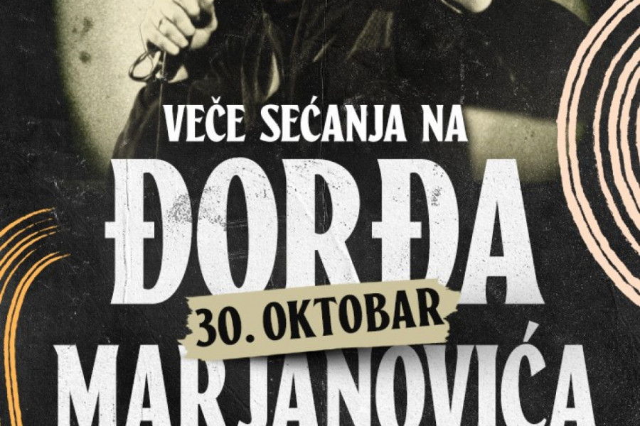 KONCERT "VEČE SEĆANJA NA ĐORĐA MARJANOVIĆA"